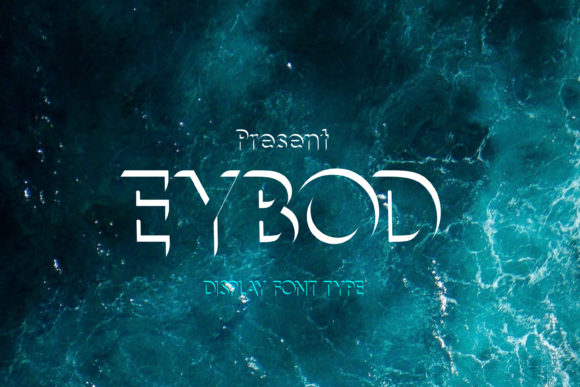 Eybod: A Fresh 3D Display Font for Modern Editorial Design