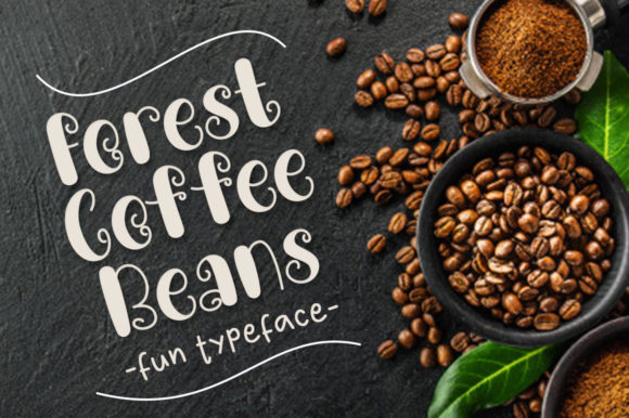 Forest Coffee Beans: A Display Font That Adds Whimsy to Campaign Visuals