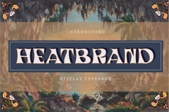 Heatbrand: A Vintage Display Font That Brings Handmade Projects to Life