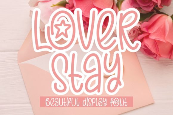 Lover Stay: A Playful Display Font for Scroll-Stopping Digital Campaigns