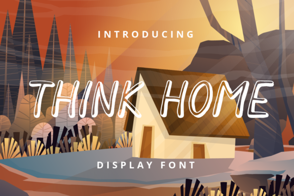 Think Home Font: A Stylish Display Typeface for Small Business Branding